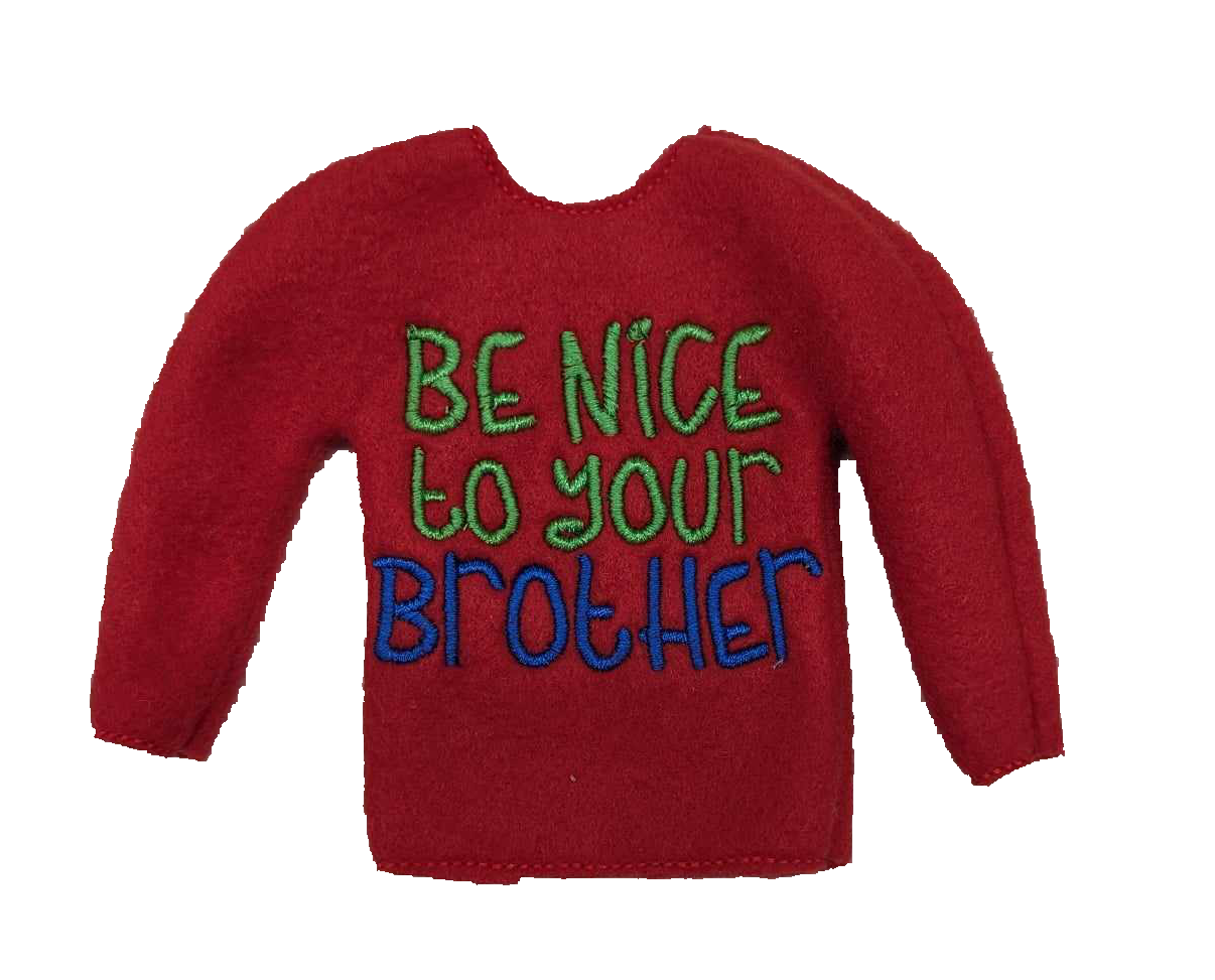 Be Nice to your Brother Elf Shirt