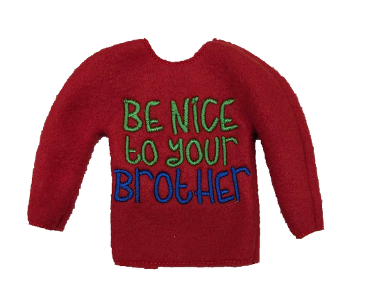 Be Nice to your Brother Elf Shirt