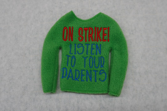 On Strike Listen to your Parents Elf Shirt