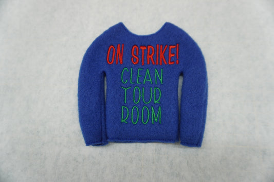 On Strike! Clean Your Room Elf Shirt