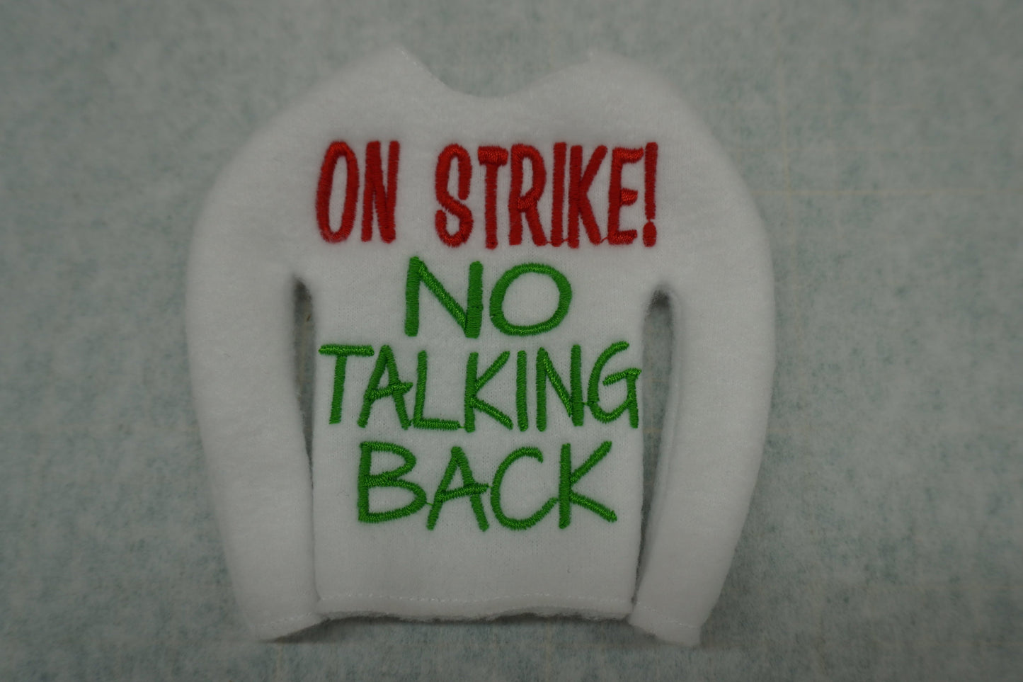 On Strike! No Talking Back Elf Shirt