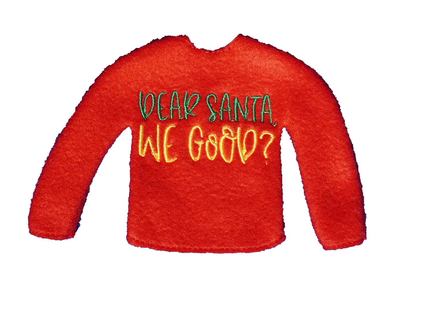 Santa We Good? Elf Sweater